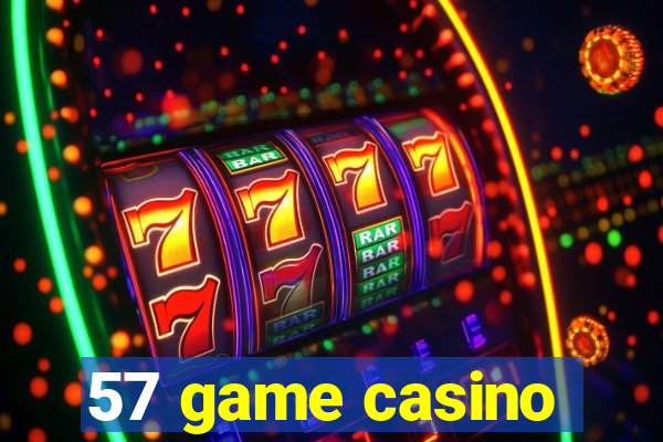 57 game casino