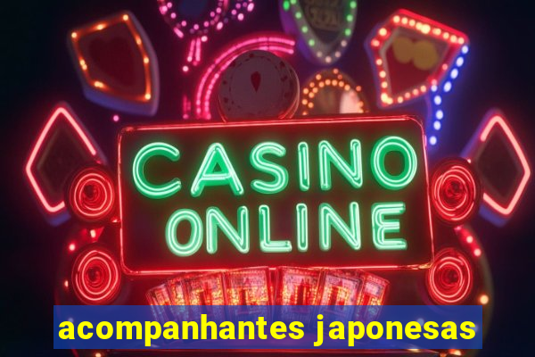 acompanhantes japonesas