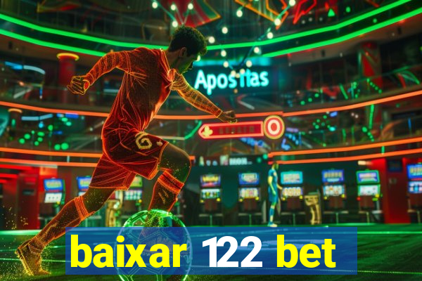 baixar 122 bet