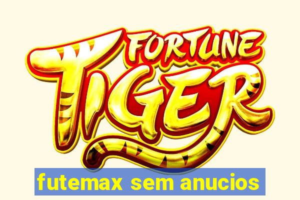 futemax sem anucios