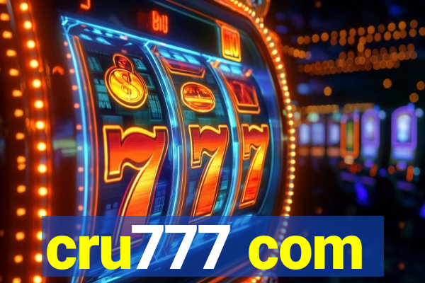 cru777 com