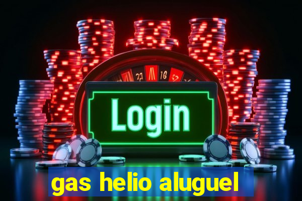 gas helio aluguel