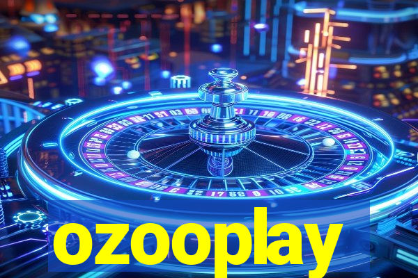 ozooplay