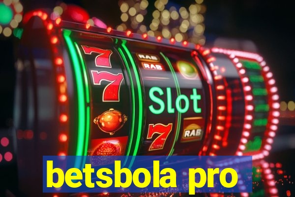 betsbola pro