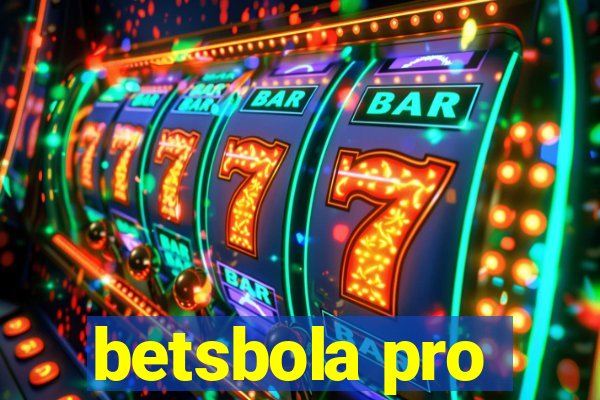 betsbola pro