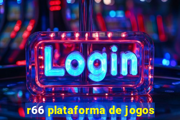 r66 plataforma de jogos