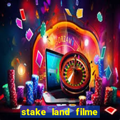 stake land filme completo dublado