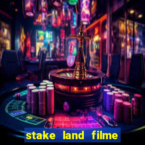 stake land filme completo dublado