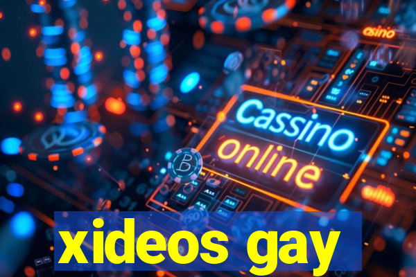 xideos gay