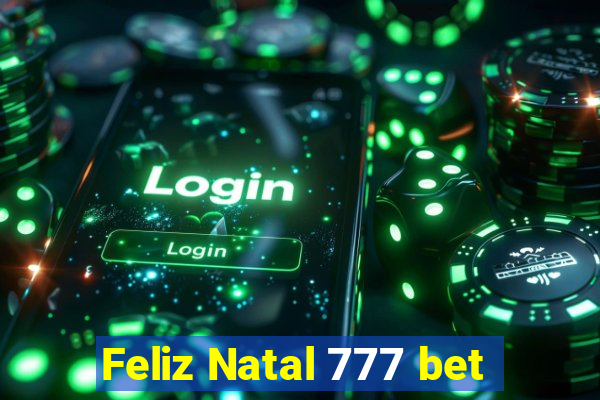 Feliz Natal 777 bet