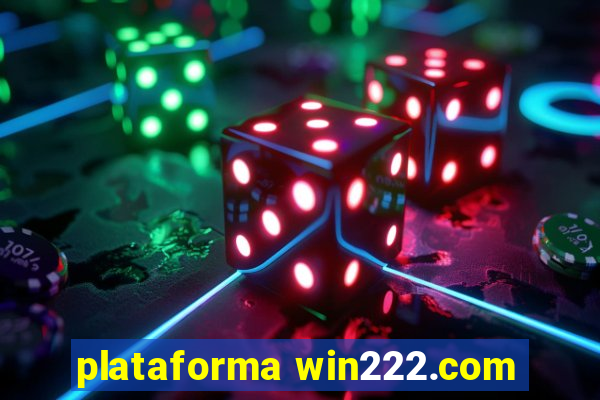 plataforma win222.com