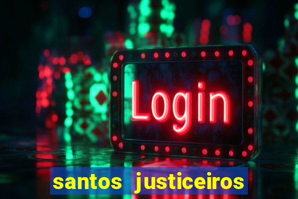 santos justiceiros 2 dublado torrent