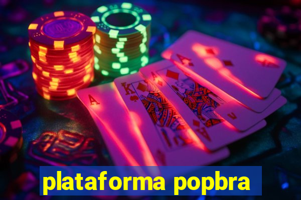 plataforma popbra