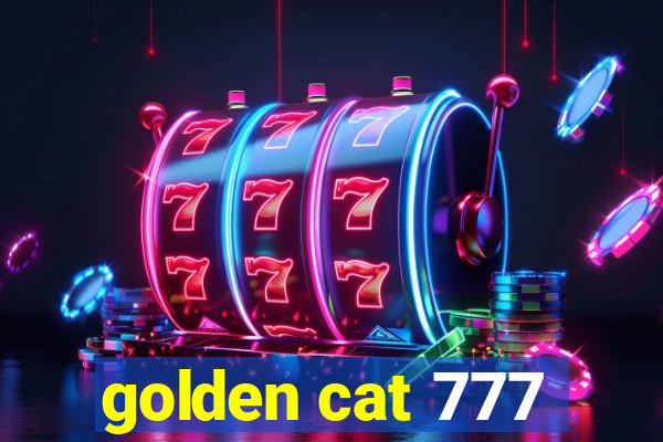 golden cat 777