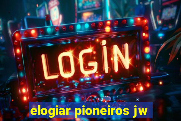 elogiar pioneiros jw