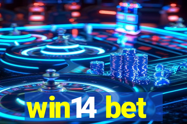 win14 bet