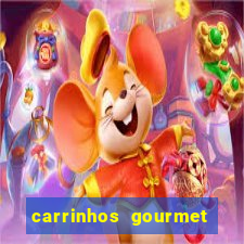 carrinhos gourmet para festas