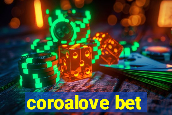 coroalove bet