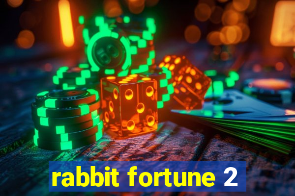 rabbit fortune 2