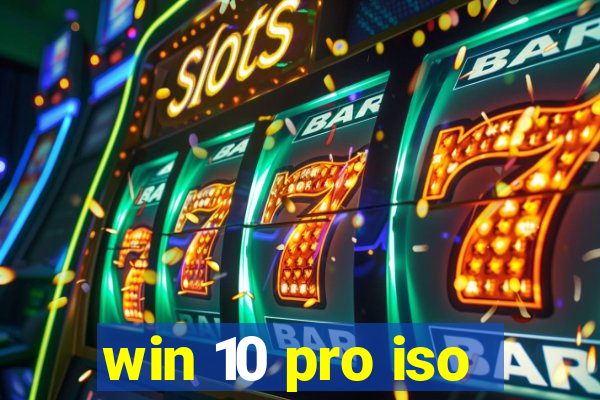 win 10 pro iso