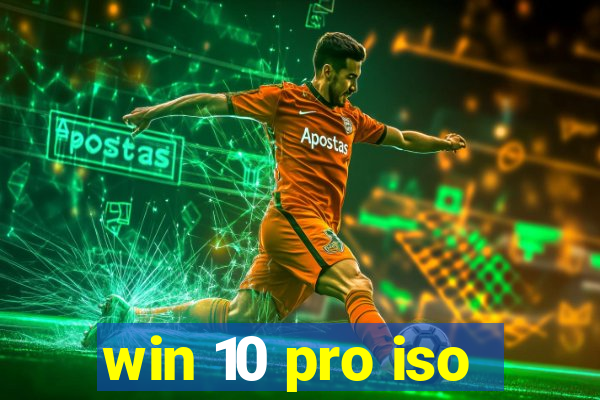 win 10 pro iso