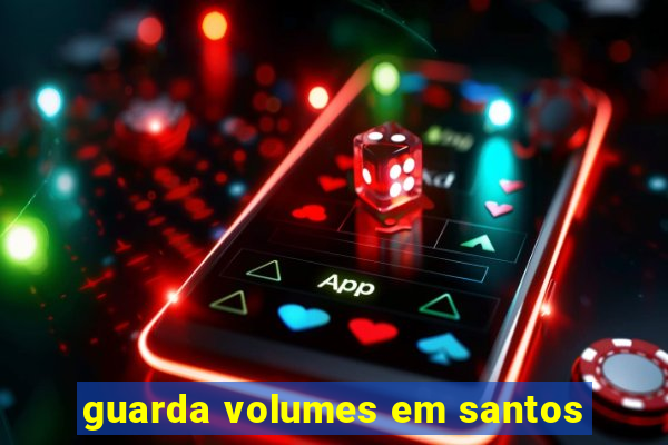 guarda volumes em santos