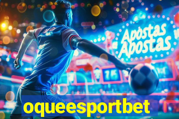 oqueesportbet