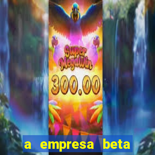 a empresa beta finalizou dezembro com 20 unidades