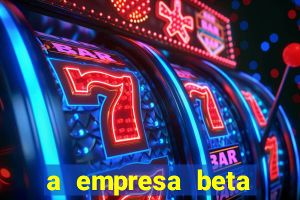 a empresa beta finalizou dezembro com 20 unidades