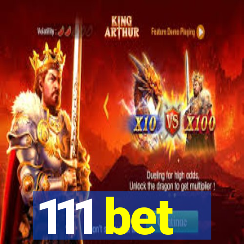 111 bet