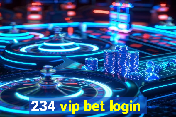 234 vip bet login