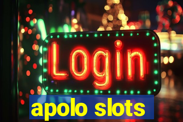 apolo slots