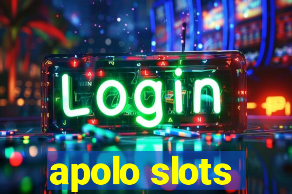 apolo slots