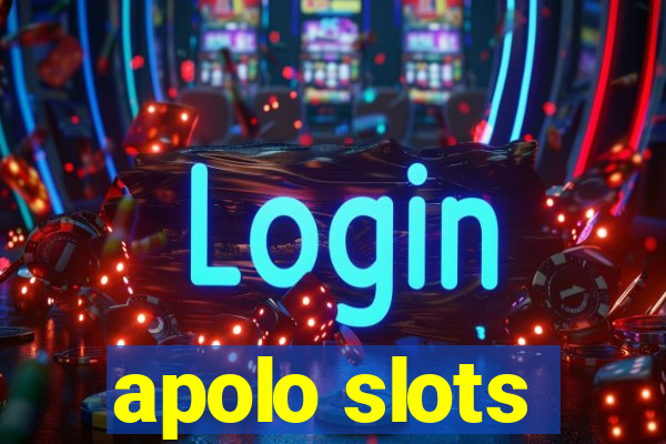 apolo slots