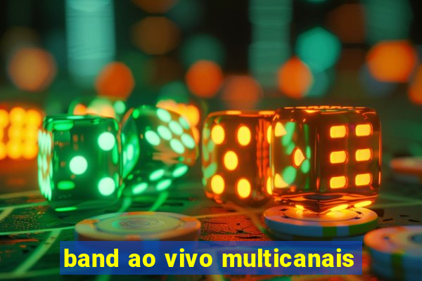 band ao vivo multicanais