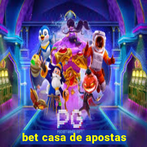 bet casa de apostas