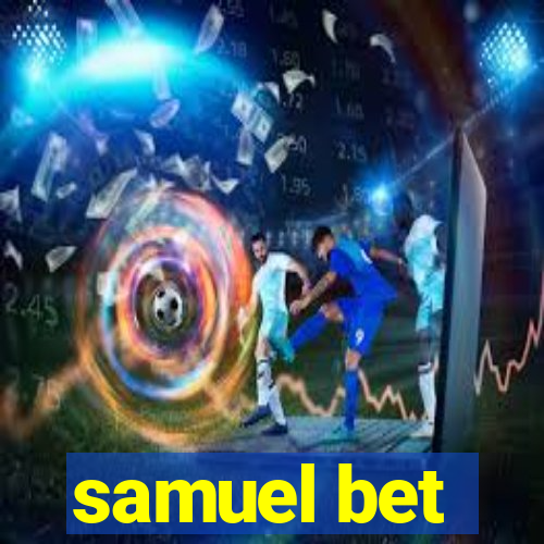 samuel bet