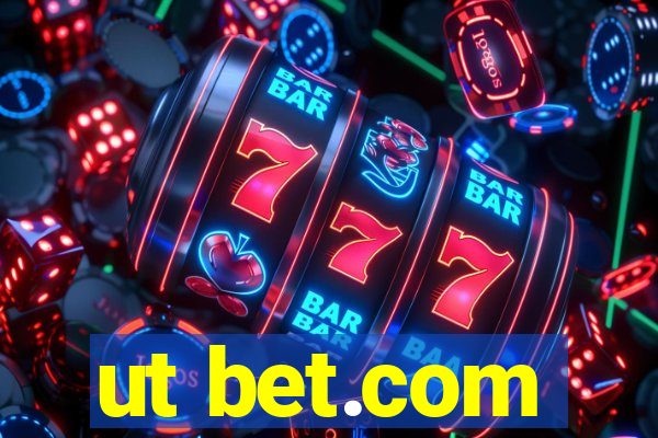 ut bet.com