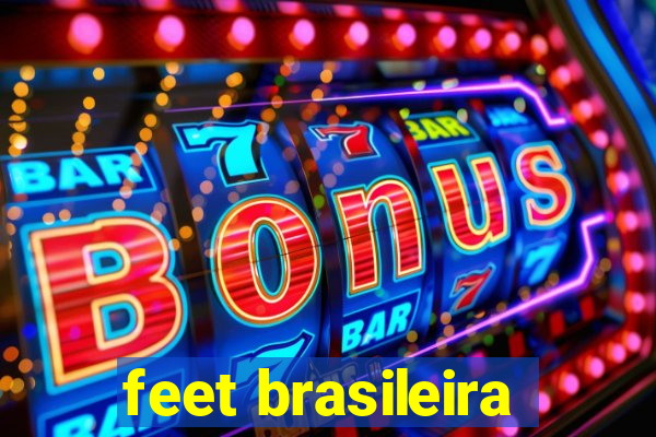 feet brasileira