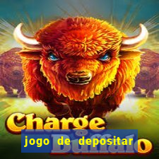 jogo de depositar 5 reais