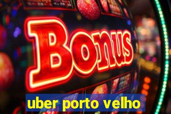 uber porto velho