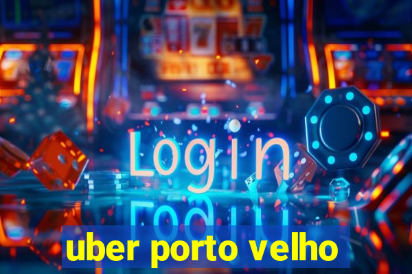 uber porto velho