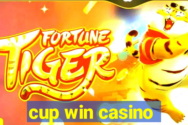 cup win casino