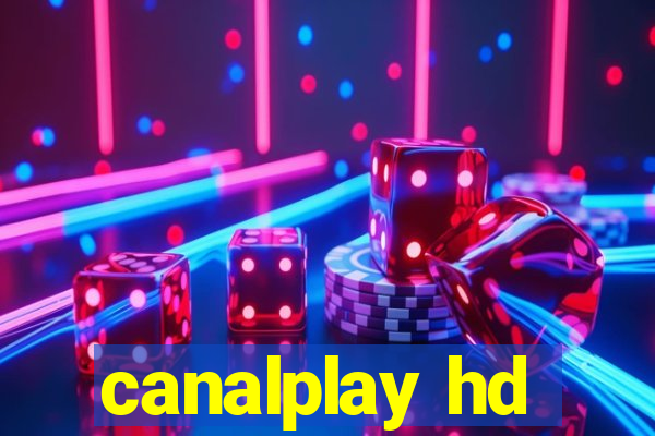 canalplay hd