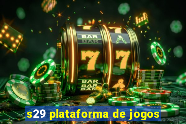 s29 plataforma de jogos