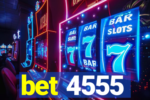 bet 4555