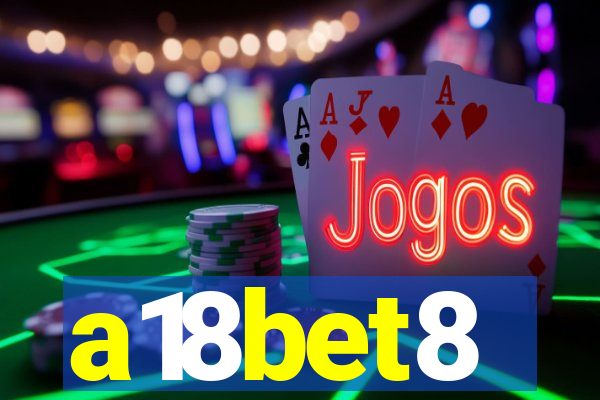 a18bet8