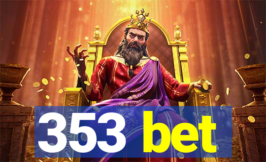 353 bet