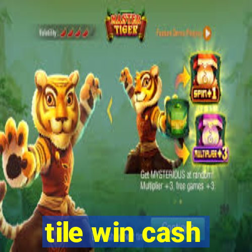 tile win cash