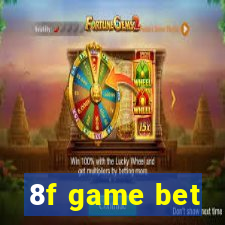 8f game bet